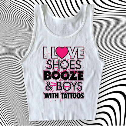 I love shoes,booze tank