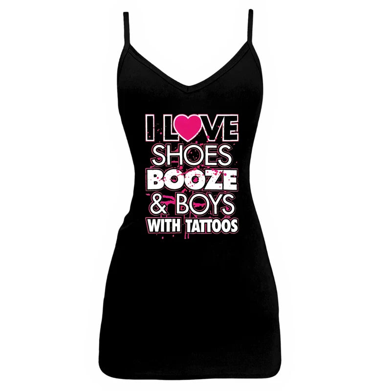 I love shoes,booze tank