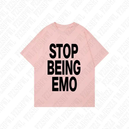 Stop being emo tee